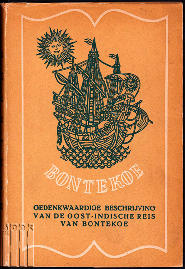 Afbeeldingen van Journaal. Of Gedenkwaardige Beschrijving Van de Oostindische Reis Van Willem Ysbrantszoon Bontekoe Van Hoorn