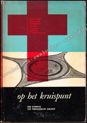 Afbeeldingen van Op het kruispunt. Een kompas tot persoonlijk geloof