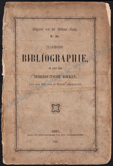 Image de Vlaemsche bibliographie, of Lijst der Nederduitsche boeken, van 1830 tot 1855 in België uitgegeven