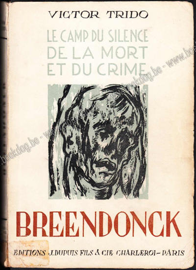 Image de Breendonck. Camp du silence de la mort et du crime