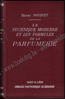 Image de La technique moderne et les formules de la parfumerie