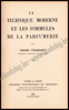 Image de La technique moderne et les formules de la parfumerie