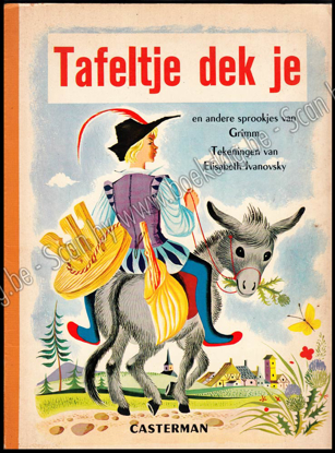 Afbeeldingen van Tafeltje dek je en andere sprookjes van Grimm. Omslag en tekeningen door Elisabeth IVANOVSKY