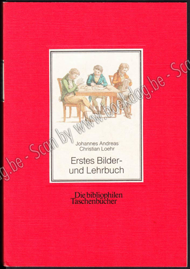 Afbeeldingen van Erstes Bilder- und Lehrbuch. Zur zweckmässigen Beschäftigung des Verstandes und zur angenehmen Unterhaltung, zunächst für Kinder, welche noch nicht lesen können