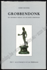 Image de Grobbendonk, het historisch verhaal van een kleine gemeenschap. Van de Steentijd tot de Late Middeleeuwen. Deel 1 van 1
