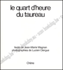 Picture of Le quart d'heure du taureau