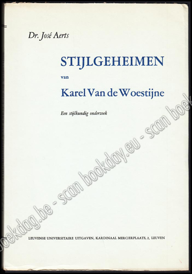 Image de Stijlgeheimen van Karel Van de Woestijne. Een stijlkundig onderzoek