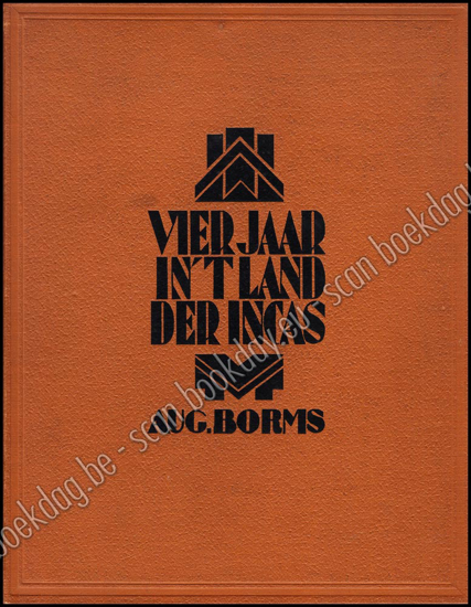 Afbeeldingen van Vier jaar in 't land der Incas (gesigneerd)