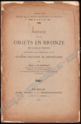 Image de Notice sur les objets de bronze de l’ âge du bronze rencontrés dans les familles de la station palustre de Denterghem