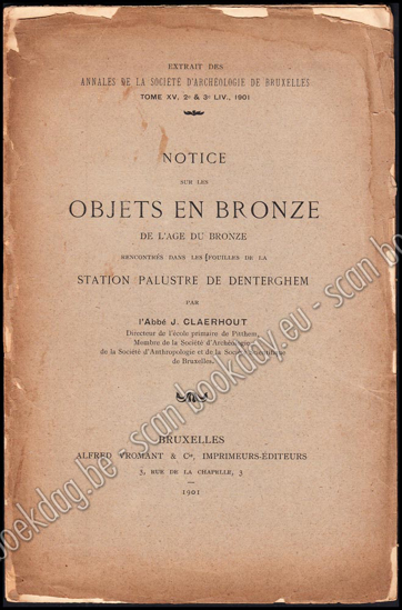 Picture of Notice sur les objets de bronze de l’ âge du bronze rencontrés dans les familles de la station palustre de Denterghem