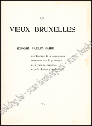 Image de Le Vieux Bruxelles. Exposé préliminaire des Travaux de la Commission ...