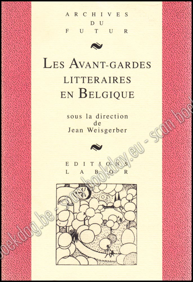 Afbeeldingen van Les Avant-gardes litteraires en Belgique