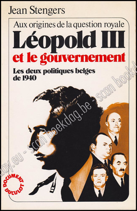 Image de Léopold III et le gouvernement : les deux politiques belges de 1940