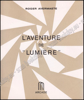 Image de L'aventure de "Lumière"