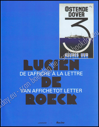 Afbeeldingen van Lucien De Roeck. De l'Affiche à la Lettre - Van Affiche Tot Letter