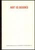 Bild von Art Is Books: Kunstenaarsboeken/Livres D'Artistes/Artist's Books/Künstlerbücher/