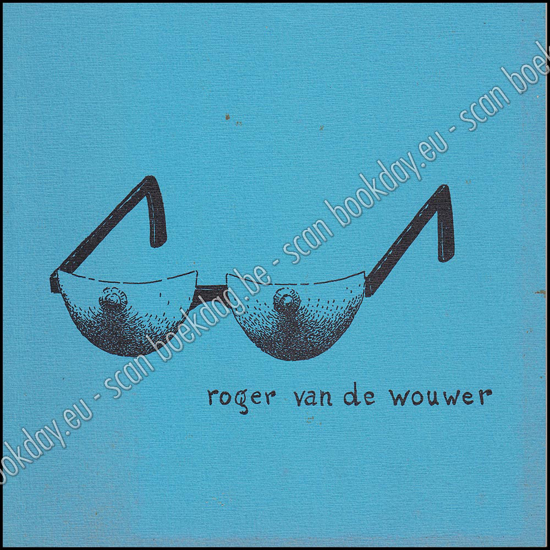 Afbeeldingen van Exposition Roger van de Wouwer. [Galerie 44, Brussel]