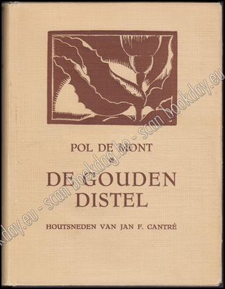 Image de De Gouden Distel. Legenden en Kronijken. Houtsneden van Jan F. CANTRÉ