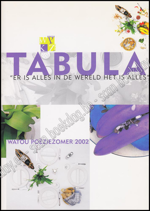 Image de Watou Poëziezomer 2002. Tabula 'er is alles in de wereld het is alles'