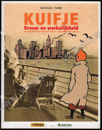 Picture of Kuifje. Droom en werkelijkheid. De ontstaansgeschiedenis van de avonturen van Kuifje + extra