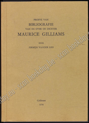 Image de Proeve van bibliografie van en over de dichter Maurice Gilliams