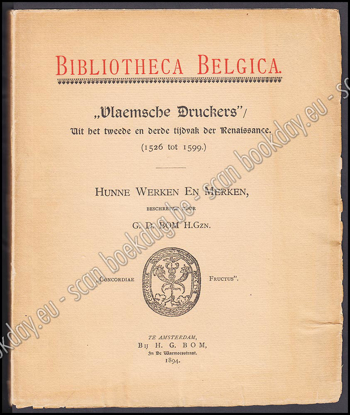 Afbeeldingen van Vlaemsche Druckers uit het tweede en derde tijdvak der Renaissance. (1526 tot 1599.)