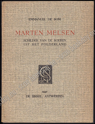 Afbeeldingen van Marten Melsen, schilder van de boeren uit het Polderland.‎