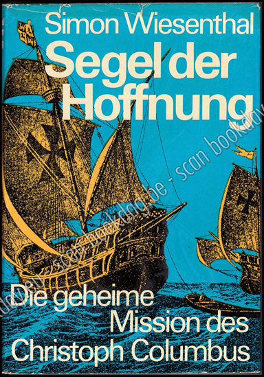 Image de Segel der Hoffnung - Die geheime Mission des Christoph Columbus. SIGNED !