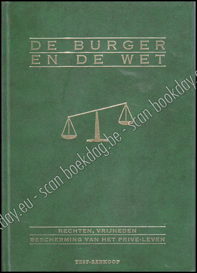 Picture of De burger en de wet : rechten, vrijheden, bescherming van het privéleven