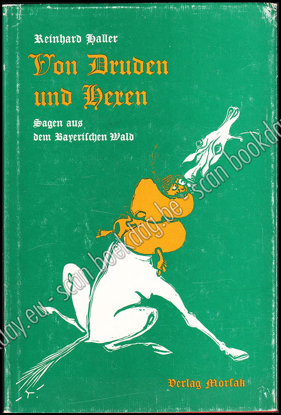 Afbeeldingen van Von Druden und Hexen. Sagen aus dem Bayerischen Wald