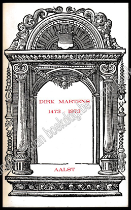 Afbeeldingen van Dirk Martens 1473-1973
