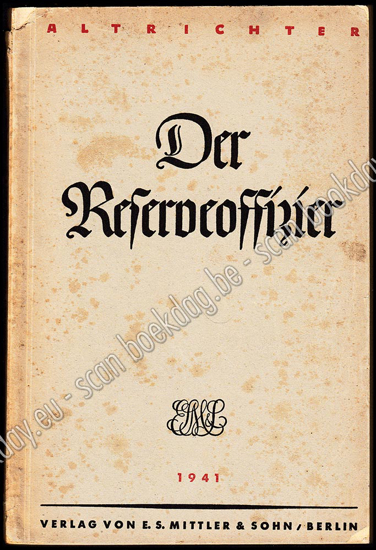 Image de Der Reserveoffizier. Ein Handbuch für den Offizier und Offizieranwärter des Beurlaubtenstandes aller Waffen