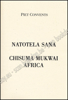Image de Natotela Sana, Chisuma Mukwai Africa. Zes weken Zambia, Zanzibar en Zimbabwe