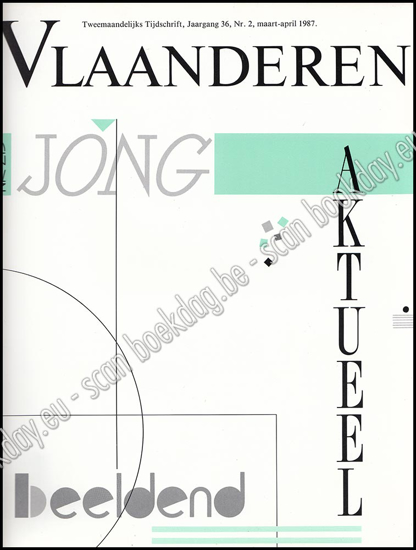 Afbeeldingen van Vlaanderen. Nr. 215. Jg. 36, nr. 2, maart-april 1987. Jong, actueel, beeldend