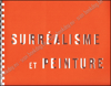 Afbeeldingen van Surréalisme et Peinture. Exposition Février-Avril 1974