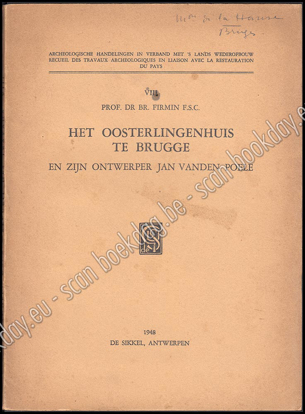 Afbeeldingen van Het Oosterlingenhuis te Bruggen en zijn ontwerper Jan vanden Poele