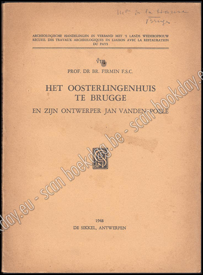 Image de Het Oosterlingenhuis te Bruggen en zijn ontwerper Jan vanden Poele