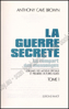 Afbeeldingen van La guerre secrète le rempart des mensonges - En 6 tomes - Tomes 1, 2 et 3 : Origines des moyens spéciaux et premières victoires alliées - 4, 5 et 6 : Le jour et la fin du IIIe Reich