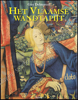 Image de Het Vlaamse Wandtapijt van de 15de tot de 18de eeuw