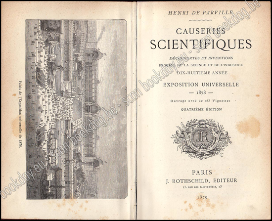 Afbeeldingen van Causeries scientifiques. Découvertes et inventions, progrès de la science et de l'industrie. Dix-huitième année. Exposition Universelle, 1878