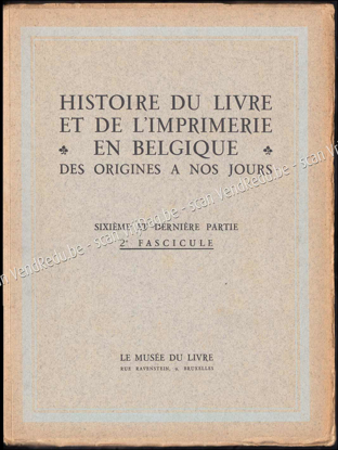 Image de Histoire Du Livre Et De L'Imprimerie En Belgique Des Origines A Nos Jours. Sixième et dernière partie, 2e fascicule