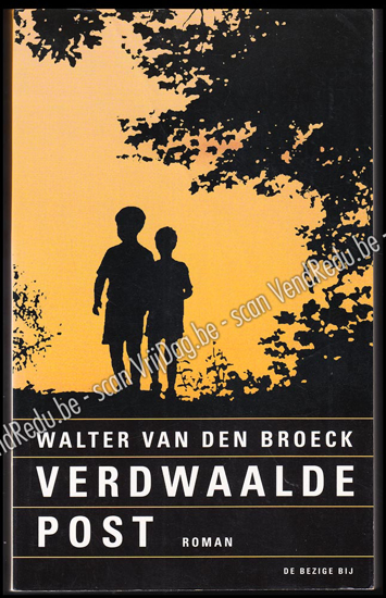 Afbeeldingen van Verdwaalde post. Bezorgd door Walter van den Broeck. Gesigneerd