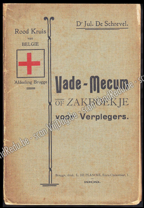Afbeeldingen van Vade-Mecum of zakboekje voor Verplegers. Rood Kruis van België