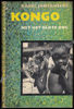 Afbeeldingen van Kongo met het blote oog. Gesigneerd opdracht exemplaar. (reisreportage)