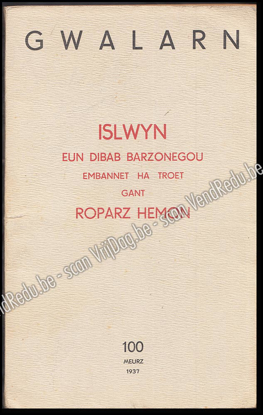 Image de Gwalarn. 13-vet Bloavez, Niv. 100. Meurz 1937. Islwyn, eun dibab barzonegou embannet ha troet, gant Roparz Hemon