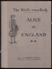 Picture of The Girl's Own Book. Alice in England. (Seconde année d'Anglais)