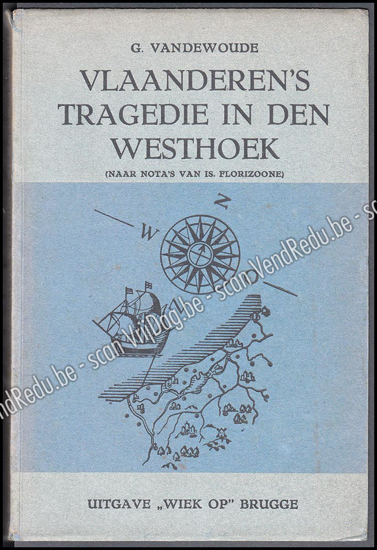 Image de Vlaanderen's tragedie in den Westhoek. Gesigneerd opdrachtexemplaar