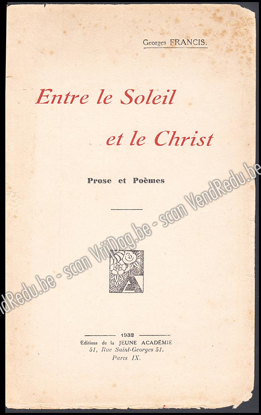 Image de Entre le Soleil et le Christ (Prose et Poèmes). Envoi autographe signé et daté