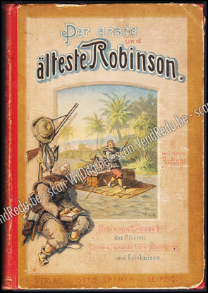 Image de Der erste und älteste Robinson. Robinson Crusoe des Älteren Reisen, wunderbare Abenteuer und Erlebnisse