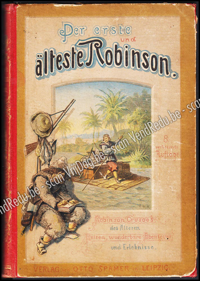 Image de Der erste und älteste Robinson. Robinson Crusoe des Älteren Reisen, wunderbare Abenteuer und Erlebnisse